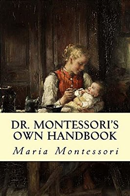 Dr. Montessori's Own Handbook-..