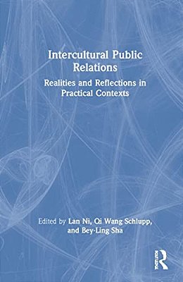 Intercultural Public Relations: Realities And Reflections In Practical Contexts-..