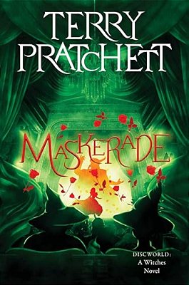 Maskerade: A Discworld Novel-..