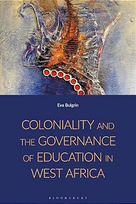 Coloniality And The Governance Of Education In West Africa-..