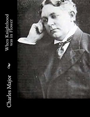 When Knighthood Was In Flower-..