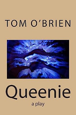 Queenie: A Play-..