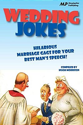 Wedding Jokes: Hilarious Marriage Gags For Your Best Man's Speech!-..