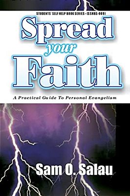 Spread Your Faith: A Practical Guide To Personal Evangelism-..