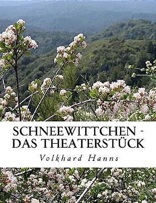 Schneewittchen - Das Theaterstück-..