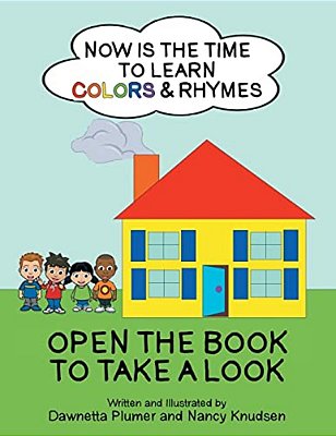 Now Is The Time To Learn Colors & Rhymes-..