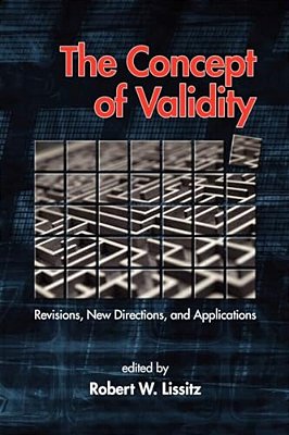 The Concept Of Validity: Revisions, New Directions And Applications-..