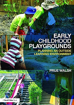Early Childhood Playgrounds: Planning An Outside Learning Environment-..