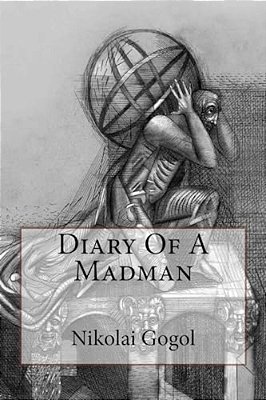 Diary Of A Madman Nikolai Gogol-..