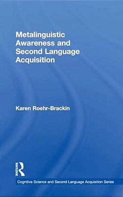 Metalinguistic Awareness And Second Language Acquisition-..