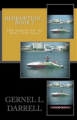 Redemption 3: The Sequel To My Real-Life Saga, Book 3-..