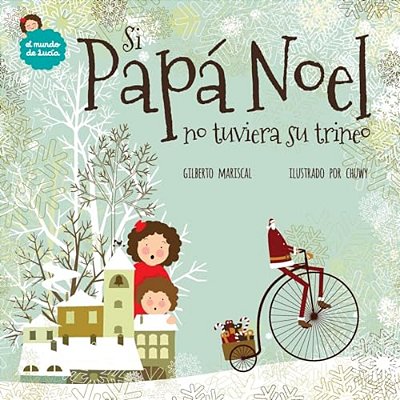 Si Papá Noel No Tuviera Su Trineo-..