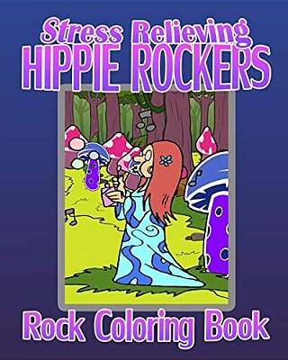 Rock Coloring Book: Stress Relieving Hippie Rockers-..