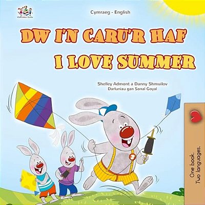 I Love Summer (Welsh English Bilingual Children's Book)-..