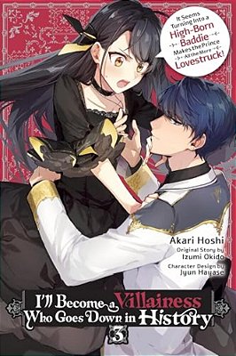 I'Ll Become A Villainess Who Goes Down In History, Vol. 3-..