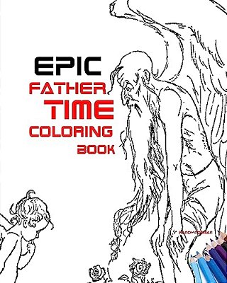 Epic Father Time Coloring Book-..