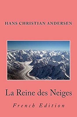 La Reine Des Neiges: French Edition-..