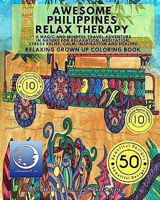 Awesome Philippines Relax Therapy: A Magic And Mindful Travel Adventure In Nature For Relaxation, Meditation, Stress Relief, Calm, Inspiration And Hea-..