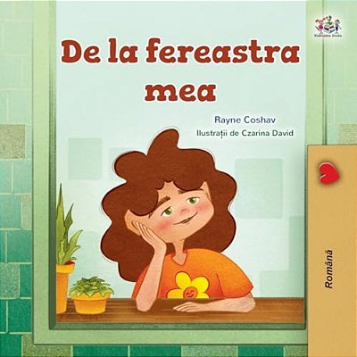 From My Window (Romanian Kids Book)-..