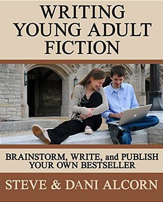 Writing Young Adult Fiction: Brainstorm, Write And Publish Your Own Bestseller-..