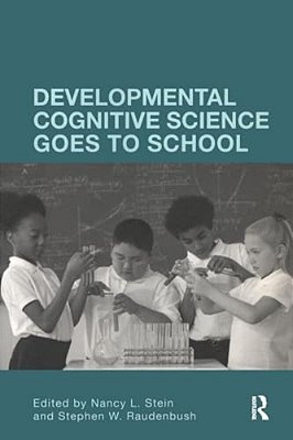 Developmental Cognitive Science Goes To School-..
