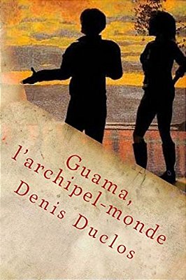 Guama, L'Archipel-Monde-..