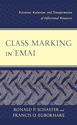 Class Marking In Emai: Retention, Reduction, And Transformation Of Inflectional Resources-..
