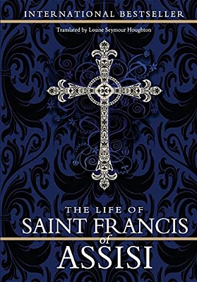 The Life Of Saint Francis Of Assisi-..