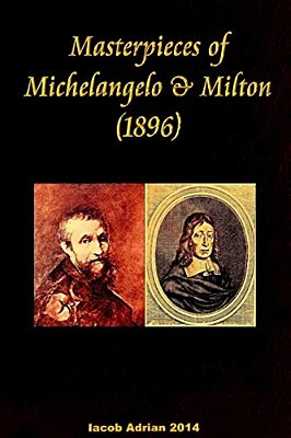 Masterpieces Of Michelangelo & Milton (1896)-..