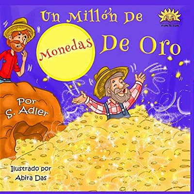 Un Millon De Monedas De Oro: Kids Spanish Book-..