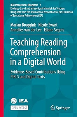 Teaching Reading Comprehension In A Digital World: Evidence-Based Contributions Using Pirls And Digital Texts-..