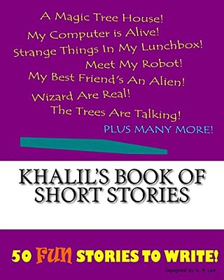 Khalil's Book Of Short Stories-..