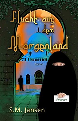 Flucht Aus Dem Morgenland: Frauenroman-..