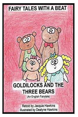 Goldilocks And The Three Bears: Retold English Fairytale In Rhyme-..