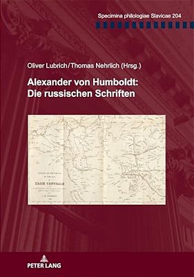 Alexander Von Humboldt: Die Russischen Schriften-..
