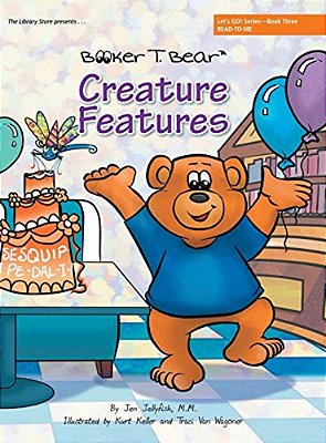 Creature Features: Let's Go! Series-Book Three-..