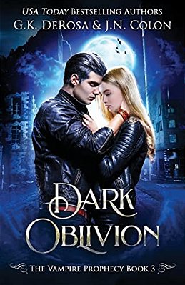 Dark Oblivion: The Vampire Prophecy Book 3-..