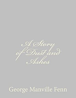 A Story Of Dust And Ashes-..