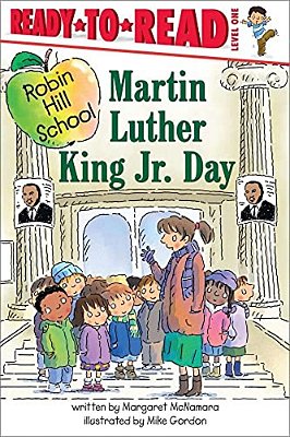 Martin Luther King Jr. Day: Ready-To-read Level 1-..