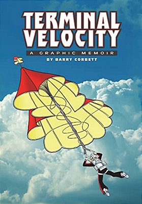 Terminal Velocity: A Graphic Memoir-..