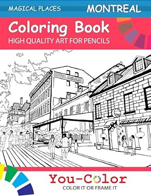 Montreal Coloring Book: Magical Places Coloring Books-..