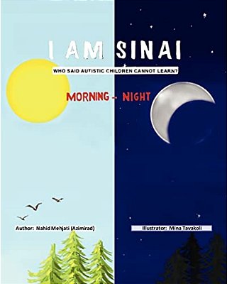 I Am Sinai, Who Said Autistic Children Cannot Learn?: Morning - Night-..