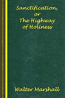 Sanctification; The Highway Of Holiness-..