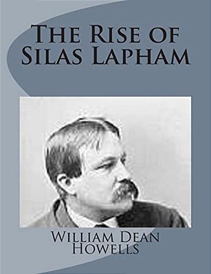 The Rise Of Silas Lapham-..