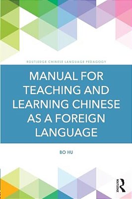 Manual For Teaching And Learning Chinese As A Foreign Language-..