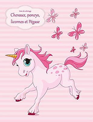 Livre De Coloriage Chevaux, Poneys, Licornes Et Pégase 1-..
