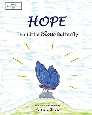 Hope: The Little Blue Butterfly-..