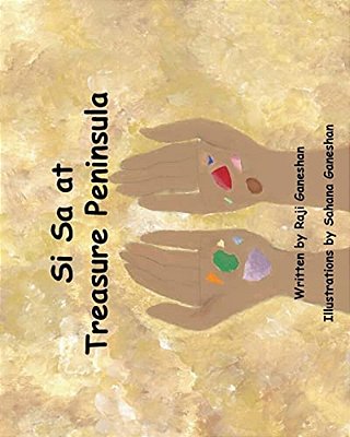 Si Sa At Treasure Peninsula: Illustrated By A 11 Year Old A Vibrant Picture Book That Takes US Through A Day Of Nature Exploration With A Family On-..