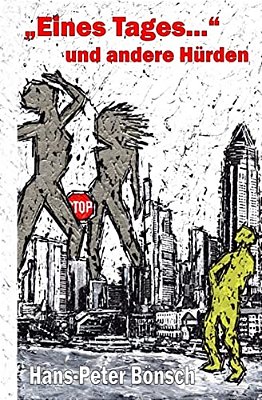 "Eines Tages..." Und Andere Hürden-..