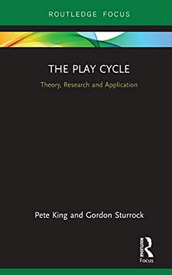 The Play Cycle: Theory, Research And Application-..